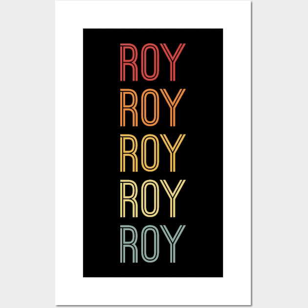 Roy Name Vintage Retro Gift For Roy Wall Art by CoolDesignsDz